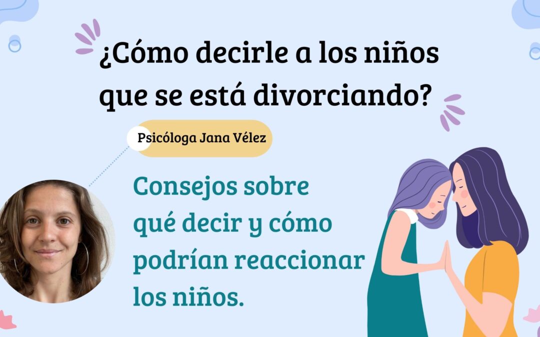 ¿Cómo decirle a los niños que se está divorciando?
