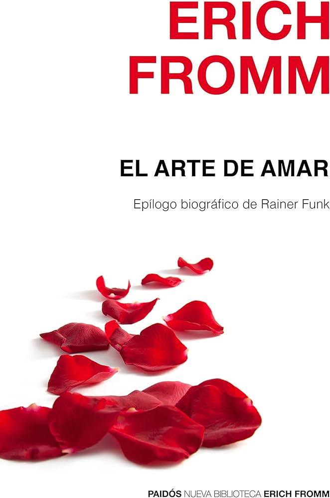 El arte de amar - Erich Fromm