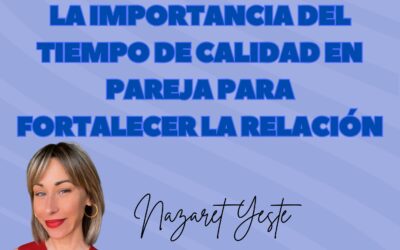 Psicóloga en Viladecans: por qué el tiempo juntos es clave para fortalecer la relación